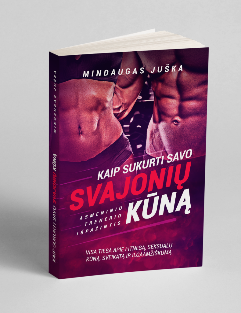 KAIP SUKURTI SAVO SVAJONIŲ KŪNĄ (KNYGA)